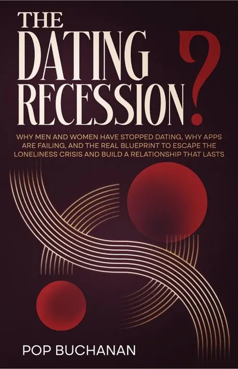 The Dating Recession? by Pop Buchanan, a black-plum cover with ivory lettering and red punctuation